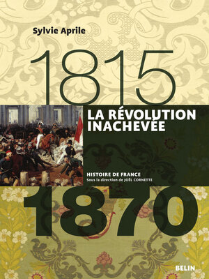 cover image of La Révolution inachevée (1815-1870)